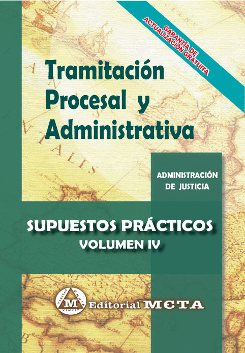 Tramitación Procesal y Administrativa Volumen IV. 9788482194356