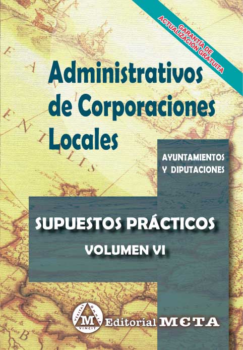 Administrativos de Corporaciones Locales Volumen VI. 9788482196497