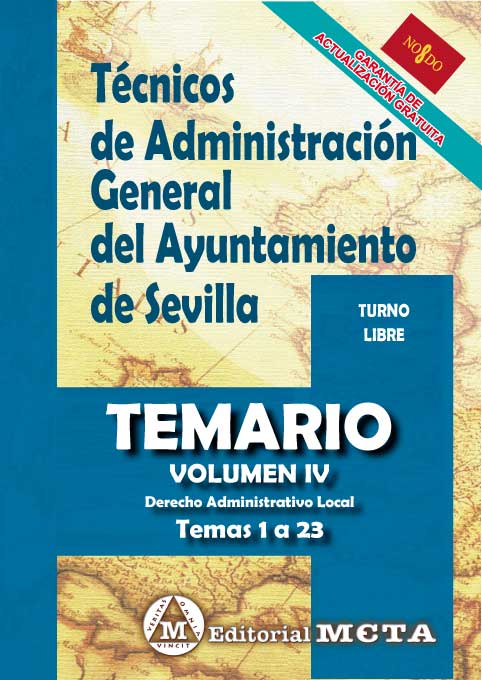 Técnicos de Administración General del Ayuntamiento de Sevilla Volumen IV. 9788482195599
