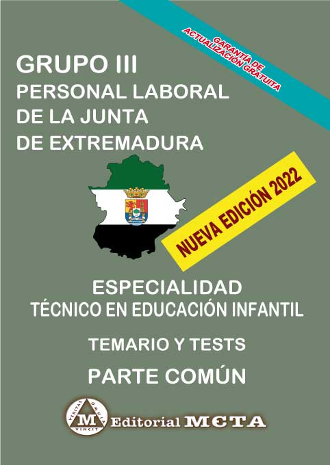 Personal Laboral Temario Común Especialidad Técnico en Educación Infantil (Temas y Tests) Comunidad Autónoma de Extremadura. 9788482195797
