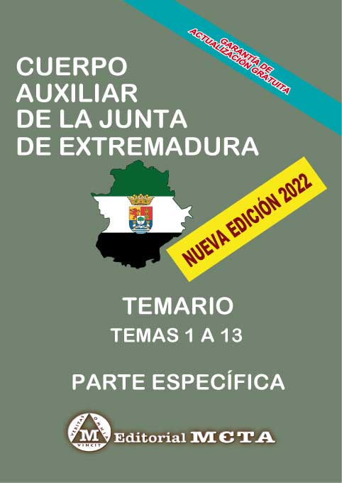 Cuerpo Auxiliar Especialidad Administración General Temario Específico (Temas 1-13) Comunidad Autónoma de Extremadura. 9788482195858