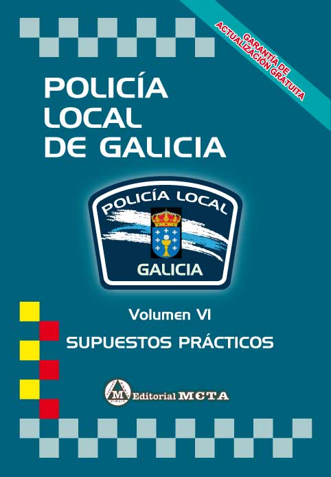 Policía Local de Galicia Volumen VI