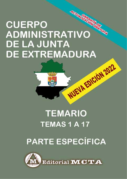 Cuerpo Administrativo Especialidad Administración General Temario Específico (Temas 1-17) Comunidad Autónoma de Extremadura